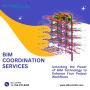 Efficient BIM Coordination Services for Seamless Collaborati