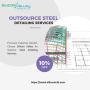 Outsource Your Steel Detailing Needs for Superior Results!