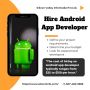 Hire Android App Developer India | Hire Android App Designer