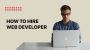 Hire Web Development Company | Hire A Website Creator