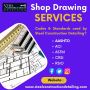 Shop Drawing Engineering Services with an Affordable price 