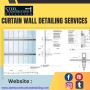 Best Curtain Wall Detailing Consultants Services in USA