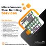 Get the Best Miscellaneous Steel Detailing Services 