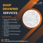 Contact us For the Best Shop Drawing Services in Washington,
