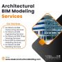 Get the Best Architectural BIM Modeling Services