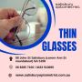 Advantages of Thin Glasses in Salisbury