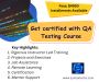 Get certified with QA Testing Course