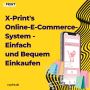 X-Print's Online-E-Commerce-System - Einfach und Bequem Eink