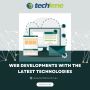 Web Developments With the Latest Technologies