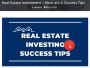 Real Estate Investment – Here are 4 Success Tips