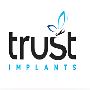 Trust Implants