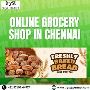 Best Online Grocery Shop in Chennai Best Online Grocery Shop in Chennai