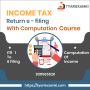 Income Tax and TDS Return e Filing Course