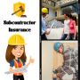 Subcontractor Insurance