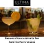 End your Search With Us For Cocktail Party Venues