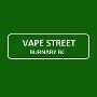 Best Vape Street Store in Burnaby BC