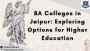  Best BA College in Jaipur