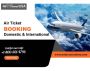 How to Reserve Domestic | International Flight Tickets?