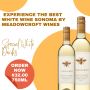 Experience the best white wine Sonoma by meadowcroft wines
