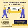 Moral Packers and Movers in in Lucknow