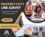 Property Line Survey: A Boundary Line Surveying with Expert 