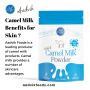Camel Milk Benefits for Skin 