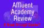 Achieving Financial Freedom With Affluent Academy Course