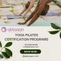 Comprehensive Yoga & Pilates Certification Programs!