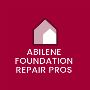 Abilene Foundation Repair Pros
