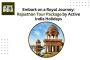 Embark on a Royal Journey: Rajasthan Tour Package by Active 