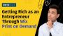 Getting Rich as an Entrepreneur Through Wix Print on Demand