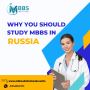 Choosing Excellence: Why You Should Study MBBS in Russia