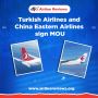 Turkish Airlines and China Eastern Airlines sign MOU