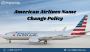 How Can I Change My Name on American Airlines Name Change P