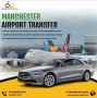 Manchester Airport Transfer Services - Airports Travel Ltd