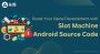 Boost Your Game Development with Slot Machine Android Source