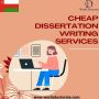 Get Cheap Dissertation Writing Services in Oman