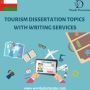 Tourism Dissertation Topics with Writing Services