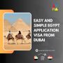 Easy and Simple Egypt Application Visa from Dubai