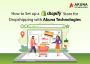 Akuna Technologies helps you to setup a shopify store for dr