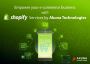 Know how to empower your e-commerce business with shopify se