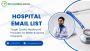 Buy 100% Verified Hospital Email List from InfoGlobalData