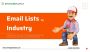Buy Email Lists by Industry - 100% Privacy Compliant