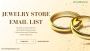 Buy Phone Verified Jewelry Store Email List