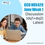  GCU NRS429 June Week 1 Discussion (dq1+dq2) Latest