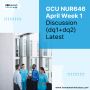 GCU NUR646 April Week 1 Discussion (dq1+dq2) Latest