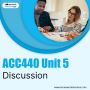  ACC440 Unit 5 Discussion