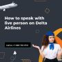 How to speak with live person on Delta Airlines