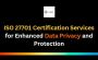 ISO 27701 Certification Services for Enhanced Data Privacy a