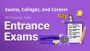 Entrance Exams, Top Colleges and Career Options Entrance Exams, Top Colleges and Career Options